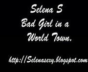 Selena S Bad Girl in World Town (Censored)
